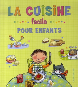 La cuisine facile pour enfants