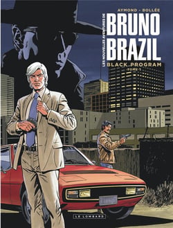 Les nouvelles avetures de Bruno Brazil Tome 1 : black programm