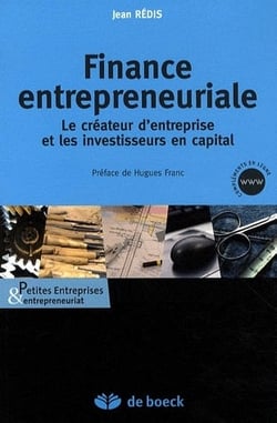 Finance entrepreneuriale - le créateur d'entreprise et les investissements en capital
