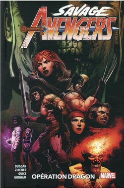 Savage Avengers Tome 3 : opération dragon