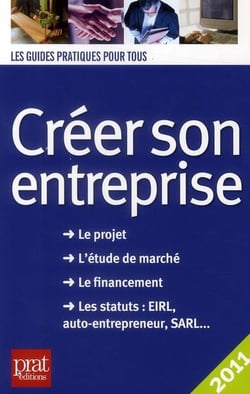 Créer son entreprise (édition 2011)