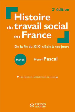 Histoire du travail social en France - de la fin du XIXe siècle à nos jours