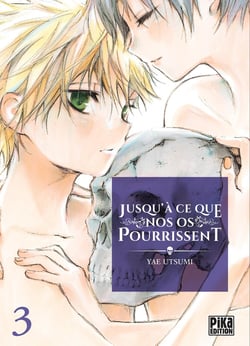 Jusqu'à ce que nos os pourrissent T03
