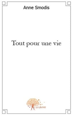 Tout pour une vie