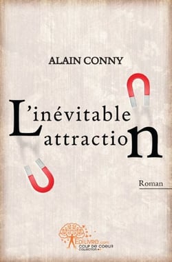 L'inévitable attraction