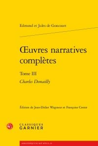 Oeuvres narratives complètes t.3 - Charles Demailly