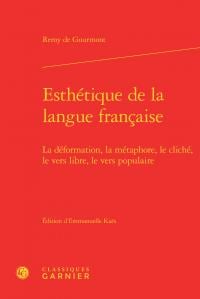 Esthétique de la langue française - la déformation, la métaphore, le cliché, le vers libre, le vers populaire