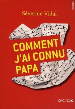 Comment j'ai connu papa
