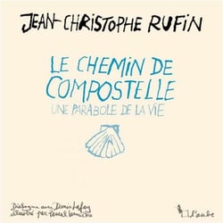 Le chemin de Compostelle, une parabole de la vie