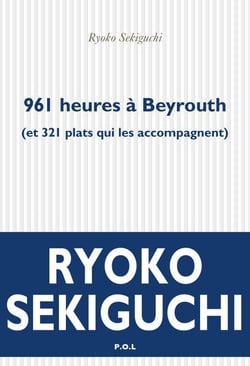 961 heures à Beyrouth (et 321 plats qui l'accompagnent)