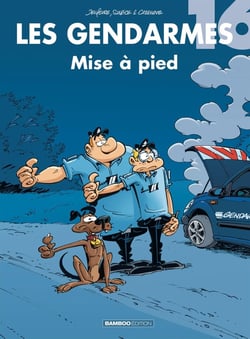 Les gendarmes Tome 16 : mise à pied