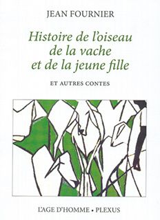 Histoire de l'oiseau, de la vache et de la jeune fille