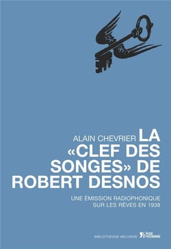 La 'clef des songes' de Robert Desnos - une émission radiophonique sur les rêves en 1938