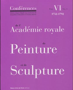 Conférences de l'Académie royale de peinture et de sculpture Tome 6 - volumen 1