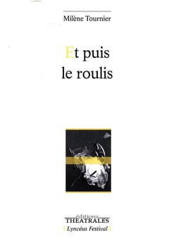 Et puis le roulis