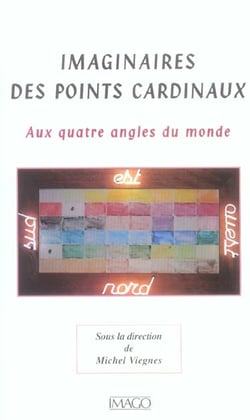 Imaginaires des points cardinaux
