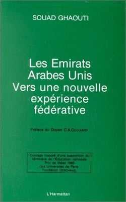 Les emirats arabes unis - vers une nouvelle expérience dédérative