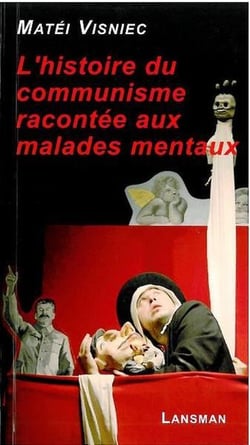 Histoire du communisme racontee aux malades mentaux