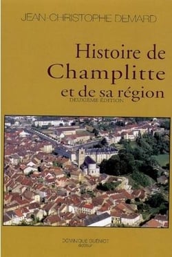 Histoire de champlitte et de sa region