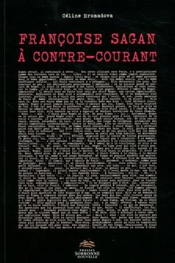 Françoise Sagan : A contre-courant
