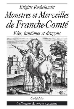 Monstres et merveilles de franche-conte