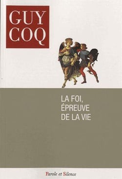 La foi, épreuve de la vie