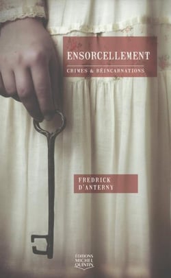 Crimes et réincarnations - ensorcellement