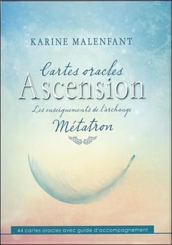 CARTES ORACLES ASCENSION - LES ENSEIGNEMENTS DE L'ARCHANGE METATRON - COFFRET