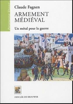 Armement médieval - un métal pour la guerre