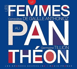 Les femmes au panthéon - les grandes heures