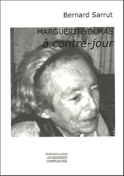 MARGUERITE DURAS, A CONTRE-JOUR