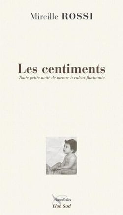 Les centiments - toute petite unité de mesure à valeur fluctuante