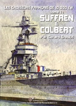 Les croiseurs français de 10 000tw t.1 - Suffren & Colbert