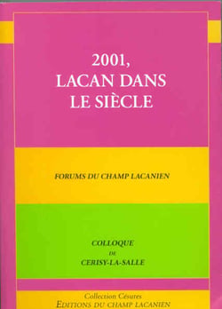 2001, lacan dans le siècle