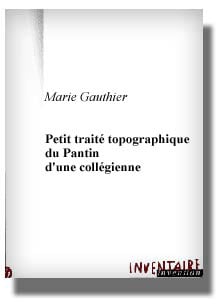 Petit traité topographique du pantin d'un collégienne