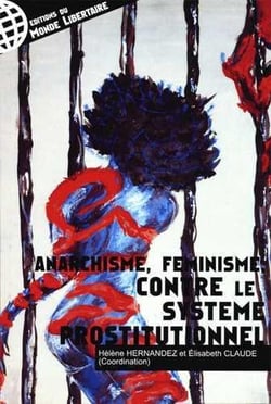Anarchisme, féminisme contre le système prostitutionnel