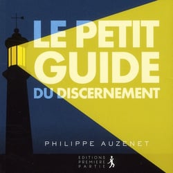 Le petit guide du discernement