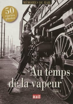 Au temps de la vapeur Tome 1