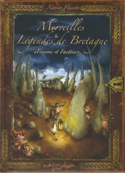 Merveilles et légendes de Bretagne : "Frissons et facéties"