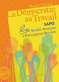 LA DEMOCRATIE AU TRAVAIL : SAPO, LA SOCIETE ANONYME A PARTICIPATION OUVRIERE