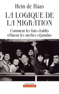 La logique de la migration : Comment les faits établis réfutent les mythes répandus
