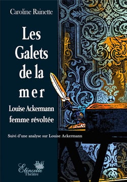 Les galets de la mer - louise ackermann femme revoltee