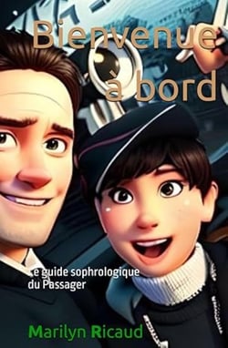Le guide sophrologique du passager Tome 3 : Bienvenue à bord