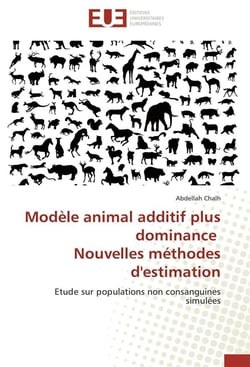 Modele animal additif plus dominance  nouvelles methodes d'estimation
