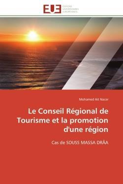 Le conseil regional de tourisme et la promotion d'une region - cas de souss massa draa