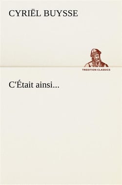 C'etait ainsi...