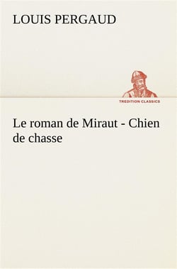 Le roman de miraut - chien de chasse - le roman de miraut chien de chasse