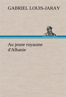 Au jeune royaume d'albanie