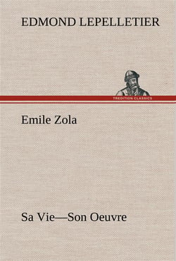 Emile zola sa vie son oeuvre