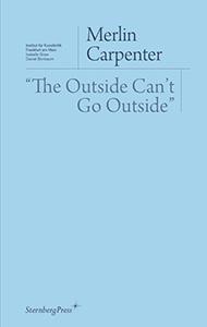 The outside can't go outside